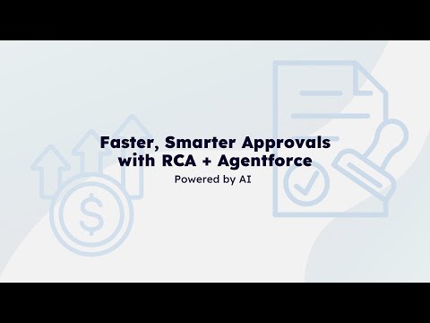 Faster, Smarter Approvals with RCA + Agentforce | A NeuraFlash Demo - video from NeuraFlash