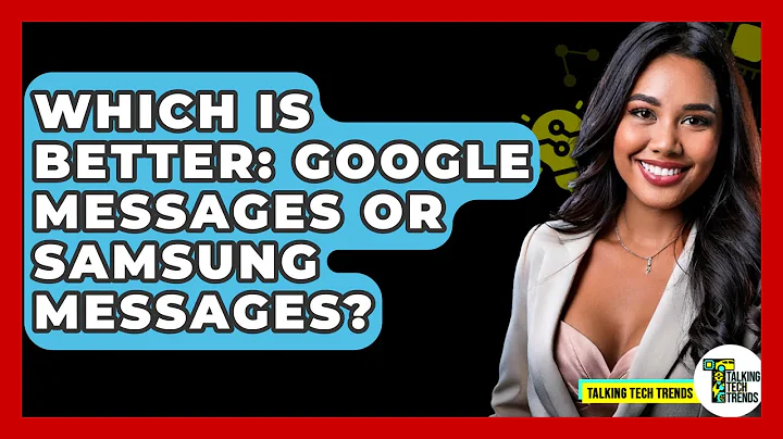 Which Is Better: Google Messages Or Samsung Messages? - Talking Tech Trends