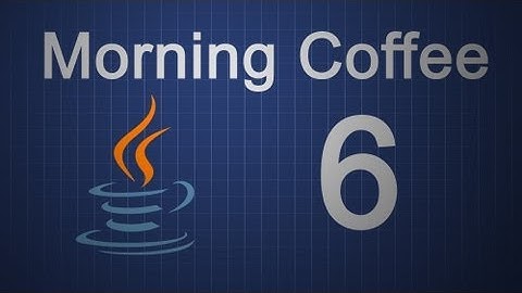 Morning Coffee - Episode 6: Arrays [2]