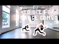 Lyrical dance combo (LEARN AT HOME) ~To die for~ {by: Sam Smith} ~dance VIBE fitness~