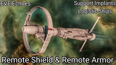 EVE Echoes - Support Implants (Logistic) - Nestor, Hurricane Logi & Rorqual - Remote Shield & Armor