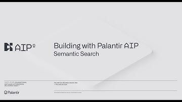 Building with Palantir AIP: Semantic Search