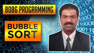 Lecture-20: Microprocessor Laboratory|15ECL47/15CSL48| VTU | Bubble Sort Program.
