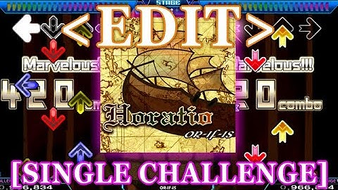 【StepMania EDIT】 Horatio [SINGLE CHALLENGE] Lv.15