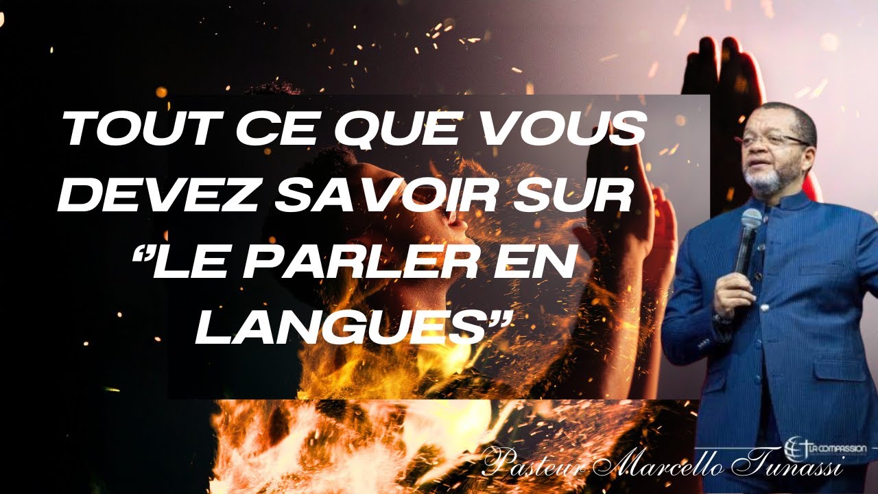 PASTEUR MARCELLO TUNASSI// TOUT  CE QUE VOUS DEVEZ SAVOIR SUR LE PARLER EN LANGUES