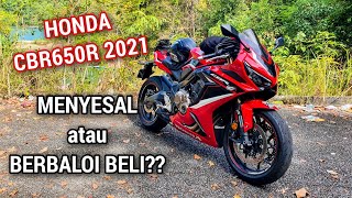 CBR650R 2021 Menyesal beli | Tengok video ni dulu