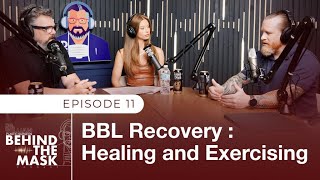 BBL Recovery: Healing and Exercising