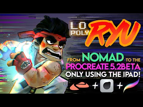 Lo-Poly RYU | Nomad to Procreate 5.2 Beta | Using ONLY the iPad!