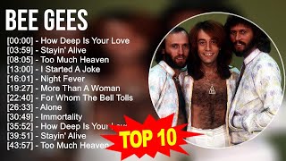 Best Of B e e G e e s Songs - 70s 80s 90s Music Greatest Hits - B e e G e e s Golden Playlist