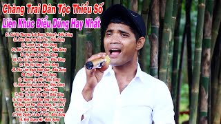 Liên Khúc Điểu Dũng Hay Nhất | Giả Vờ Thương Anh Được Không | Chàng Trai Dân Tộc Thiểu Số Có Giọng..