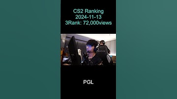 2024 11 13 CS2 Ranking 3Rank: PGL