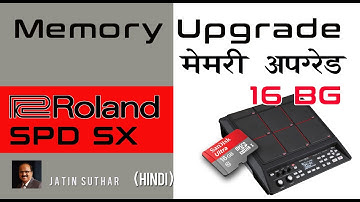 Roland SPD SX Memory upgrade 16gb and Version update 1 08