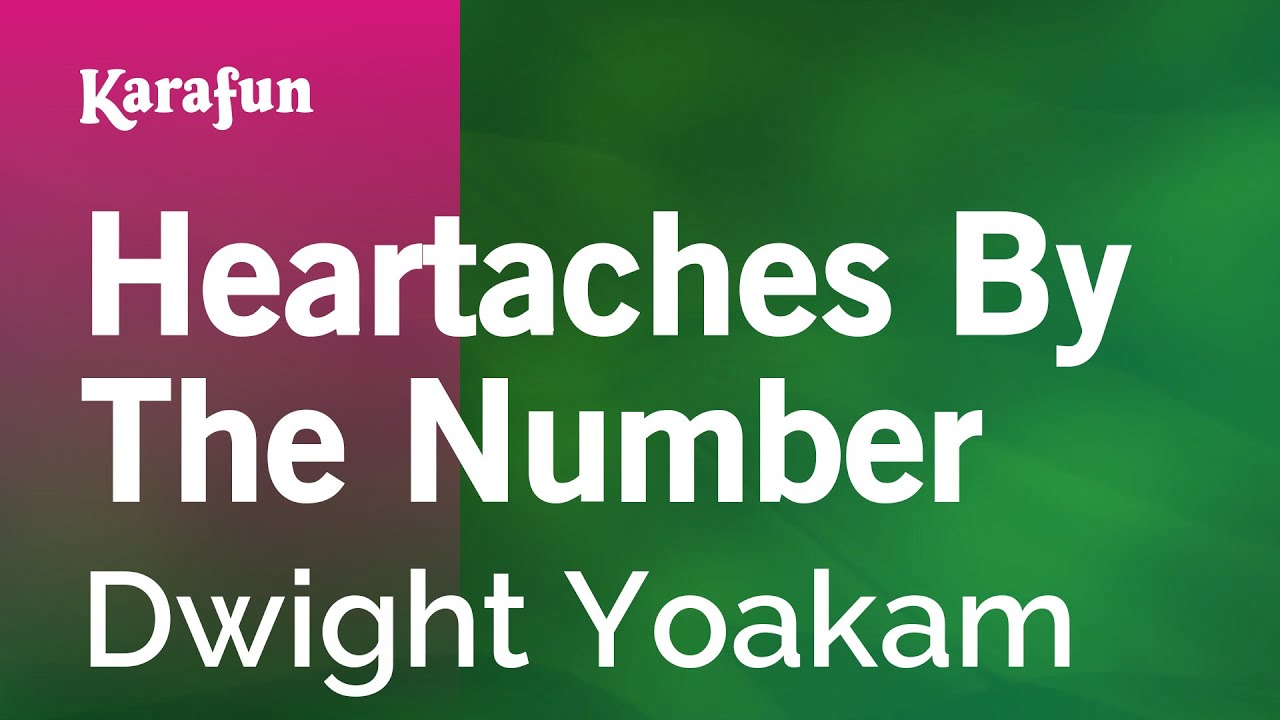 Heartaches By The Number Dwight Yoakam Karaoke Version KaraFun Heartaches by the number dwight yoakam karaoke version karafun