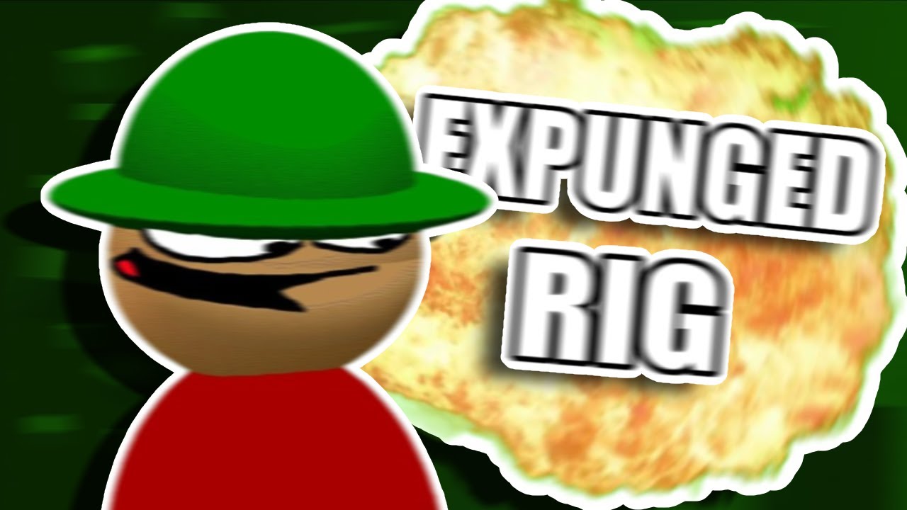 True Expunged Rig EPUNGED RIG!!! - YouTube