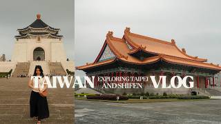 TAIWAN VLOG: Taipei Arrival, Michelin Bib Gourmand Food, Chiang Kai-shek Memorial, Shifen Lantern