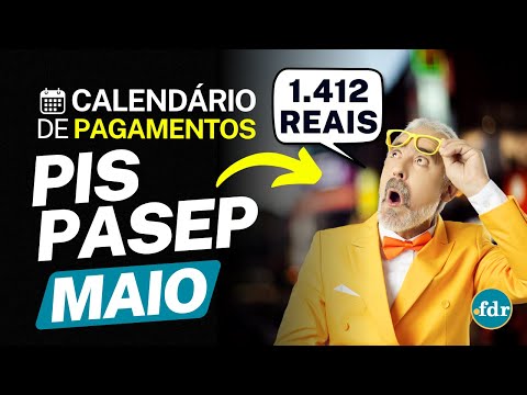 RECEBA ATÉ R$ 1.412 DE PIS PASEP EM MAIO: VEJA COMO SACAR O VALOR E TODAS AS REGRAS