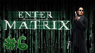 Enter The Matrix | Ghost | Playthrough | Episode 6