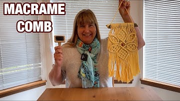 How To Use A Macrame Comb