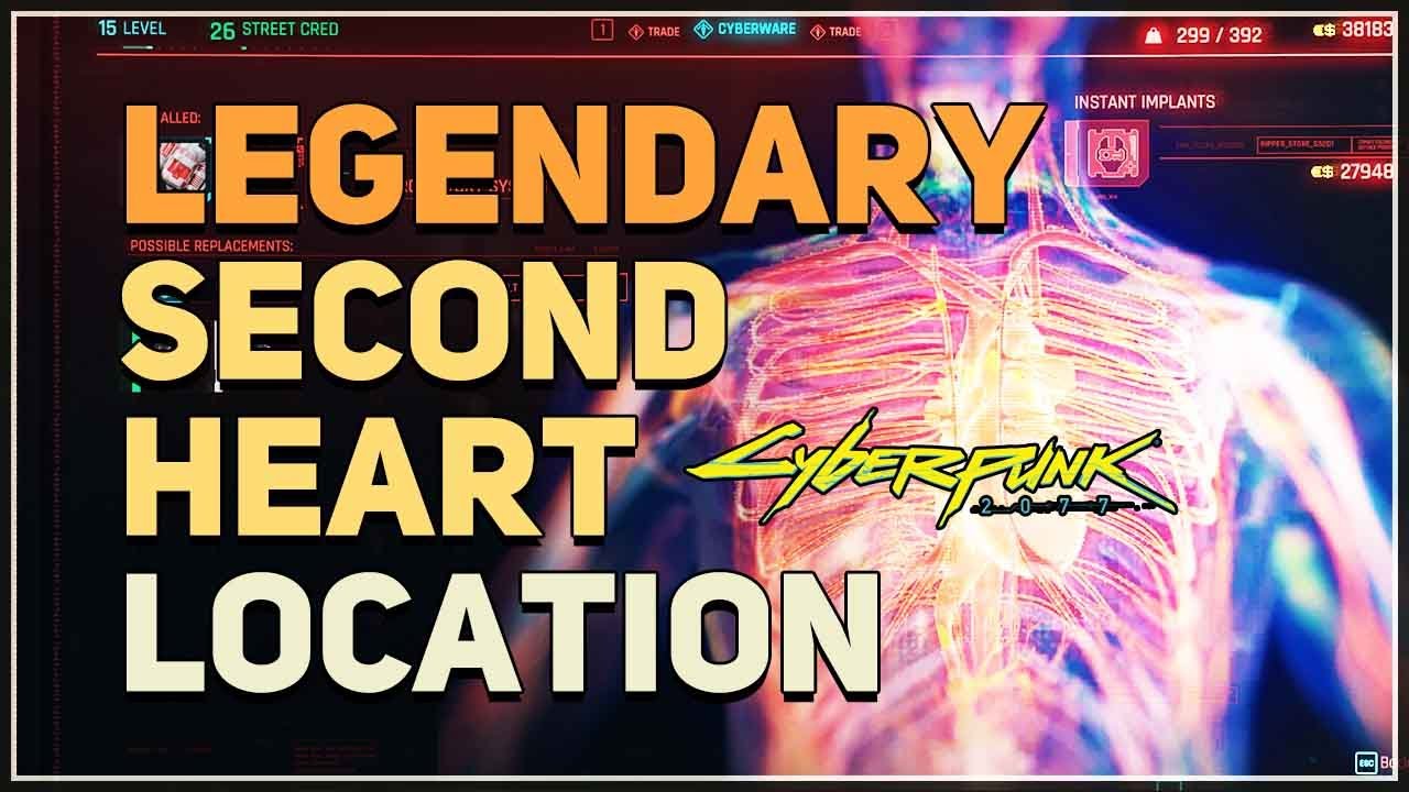 Legendary Second Heart Mod Location Cyberpunk 2077 YouTube