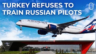 Turkey To Refuse Training Russian Pilots