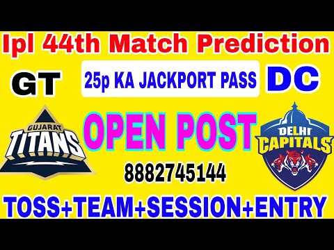 Ipl 44th Match Prediction Delhi vs Gujarat Today match DC vs GT Open Post Report Ipl 2023 MatchFree