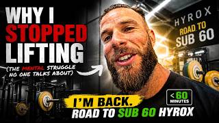 The mental battle with "LIFTING" again (why i haven't been :( ) - Road to sub 60 Hyrox