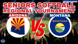 ARIZONA (SIERRA VISTA) VS MONTANA - WEST REGIONAL SENIORS SOFTBALL TOURNAMENT