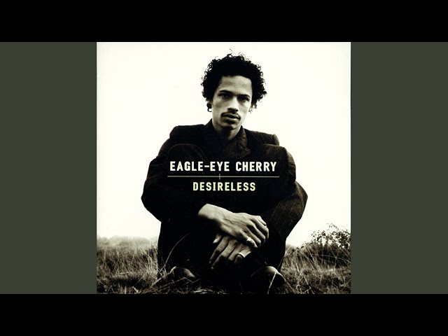 EAGLE EYE CHERRY - SHOOTING UP IN VAIN