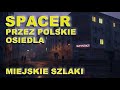 Spacer przez polskie osiedla. Gdańsk: Przymorze, Żabianka, Oliwa.