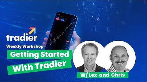 Tradier Getting Started Workshop