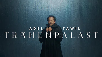 Adel Tawil - Tränenpalast (Official Music Video)