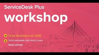 Workshop De Service Desk Plus No Brasil - Manageengine