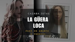 Who was La Güera Loca? The hitwoman who sowed terror among drug traffickers