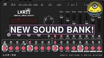 Rhythm Forge - Erica Synths LXR-02 Sound Bank!