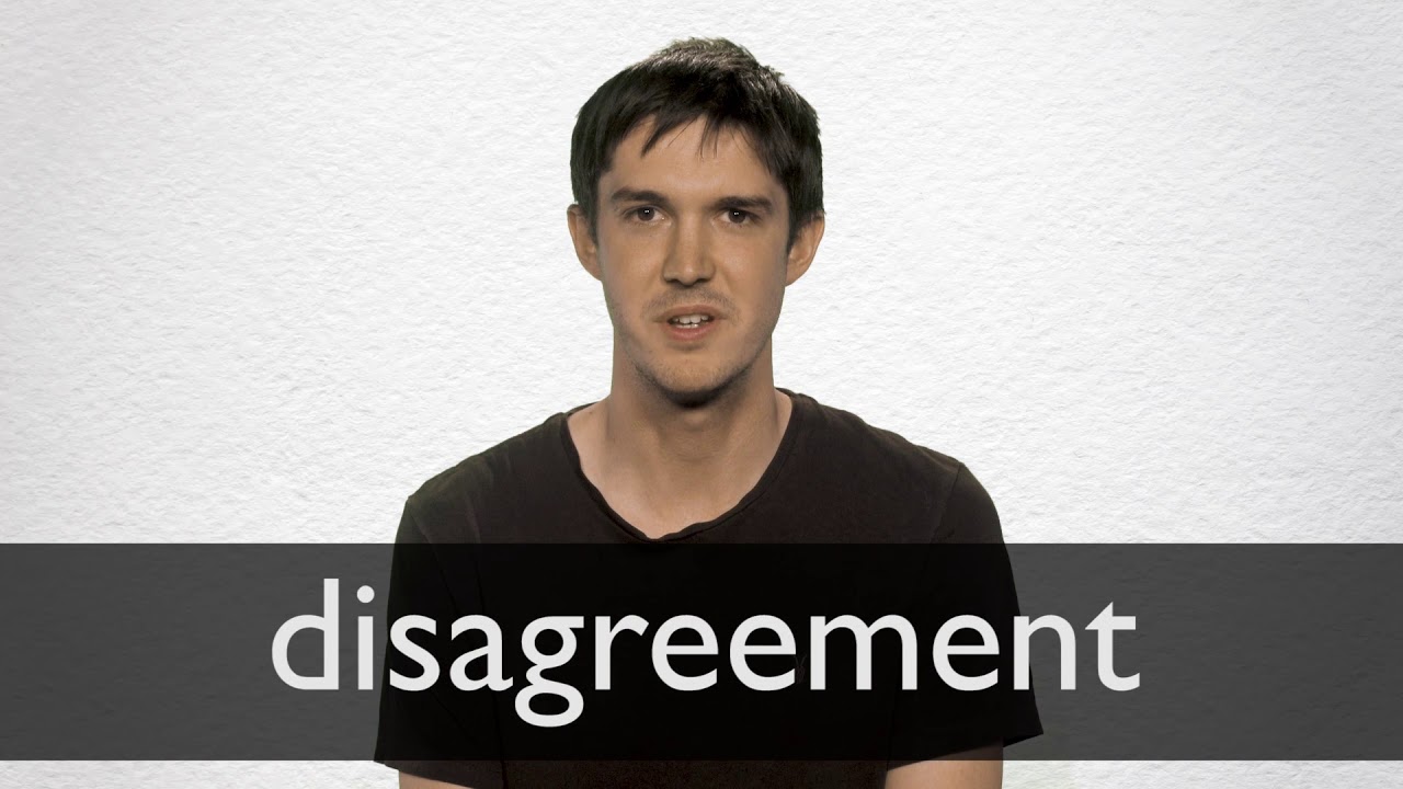 How To Pronounce Disagreement