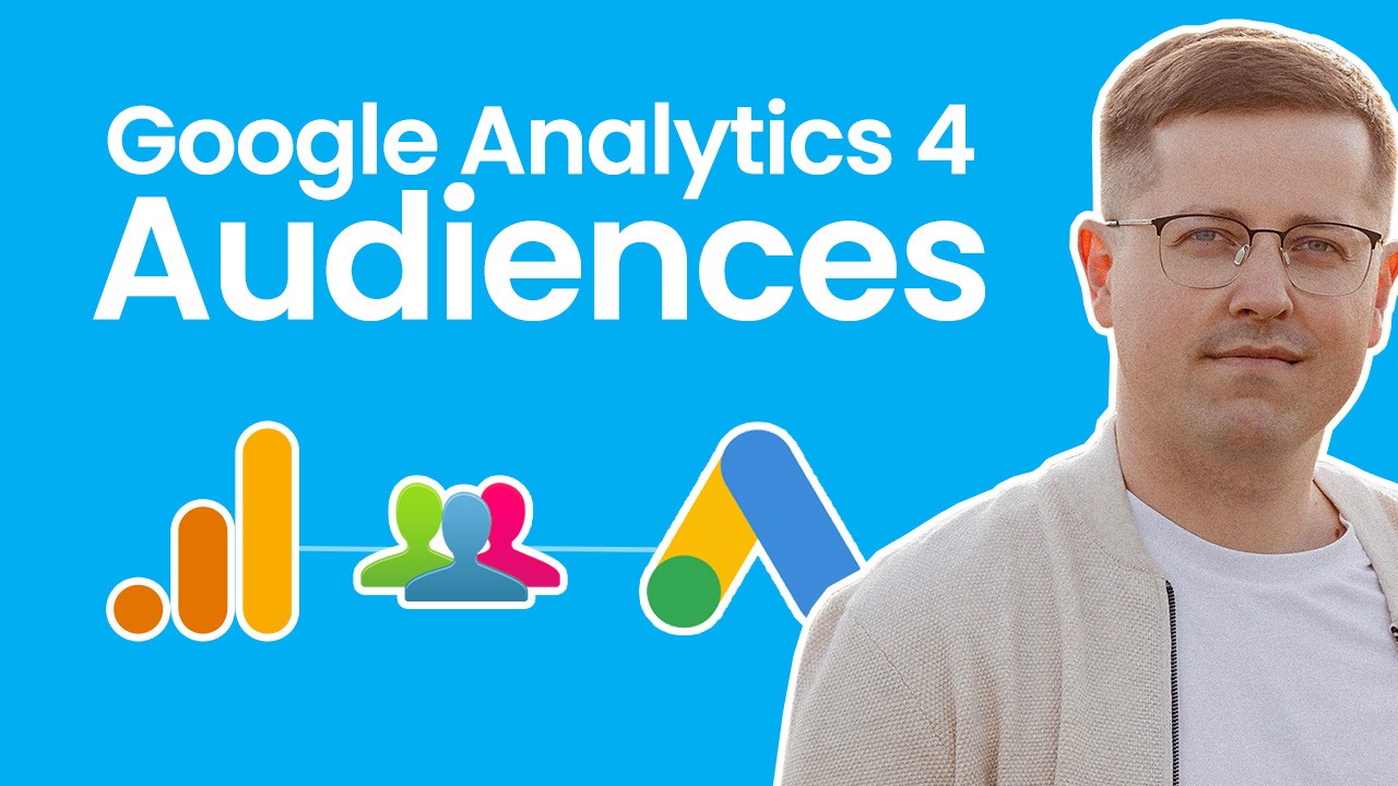 Google Analytics 4 Audiences (how to create them and where to use them ...