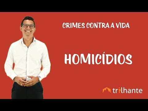 Crimes Contra a Vida - Homicídio