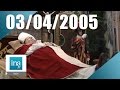 20h france 2 du 03 avril 2005  mort de jeanpaul ii  archive ina