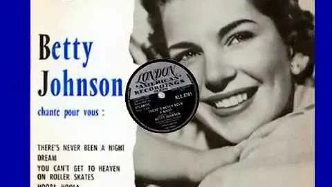 Betty Johnson :::: There's Never Been A Night.