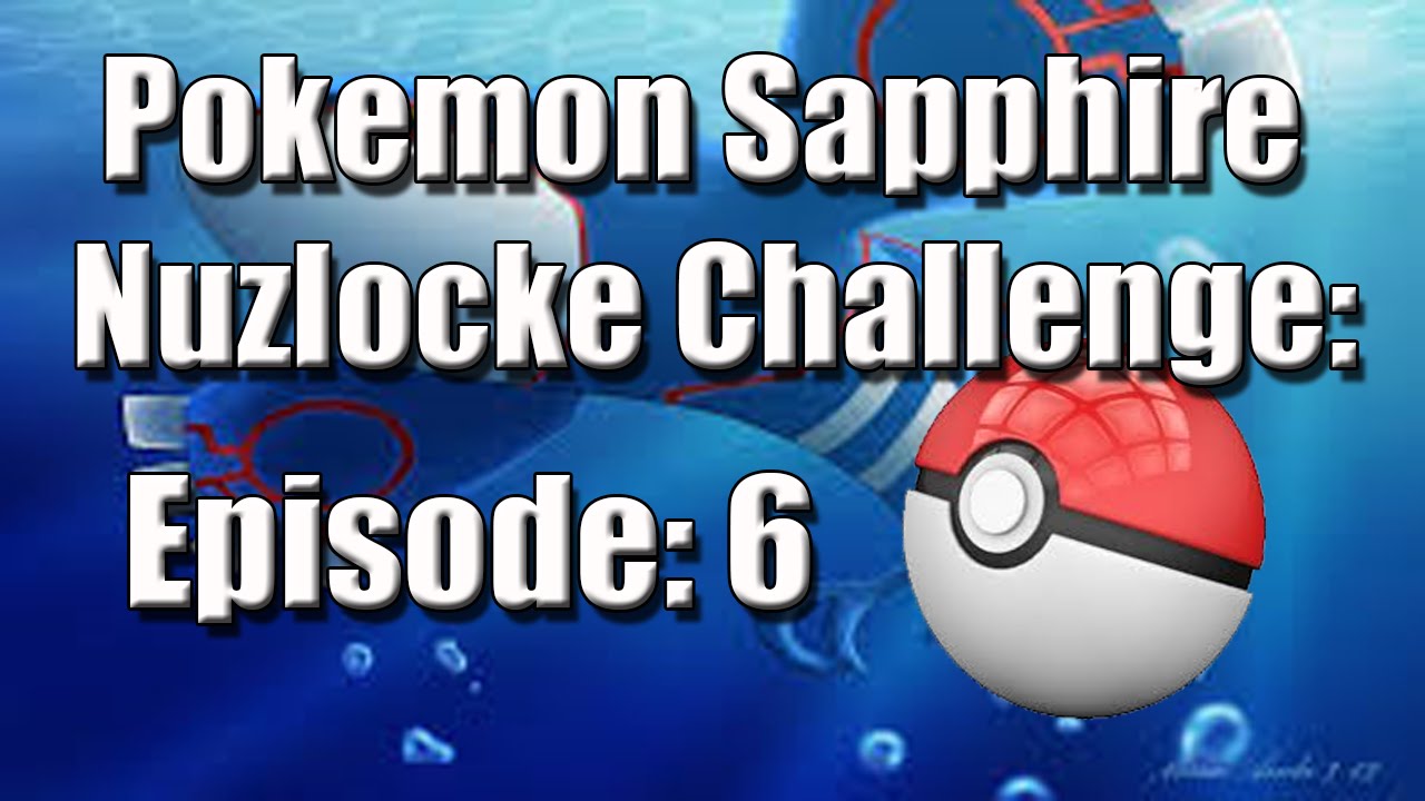 Pokemon Sapphire Blind Nuzlocke Challenge: Episode 6!
