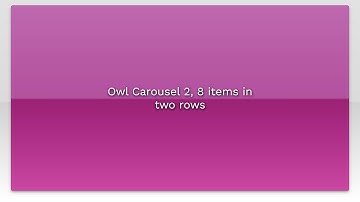 Owl Carousel 2, 8 items in two rows