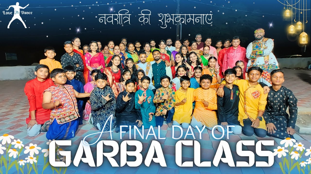 Garba Class Celebration | Final Day of Garba Class | All Garba Styles ...