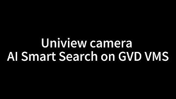 Uniview AI mart Search on GVD VMS - GVD Training Video