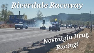 Nostalgia Drag Racing! Riverdale Washington Day 1 2023 by Lambvinskis Garage 1,408 views 8 months ago 44 minutes