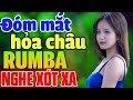 Những Đóm Mắt Hỏa Châu, Người Phu Kéo Mo Cau - Liên Khúc Rumba Lính Xưa Hải Ngoại 1975 Nghe Xót Xa