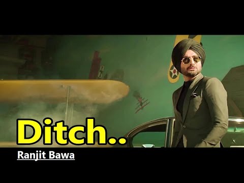 ranjit-bawa:-ditch-|-deep-jandu-|-babbu-|-sukh-sanghera-|-lyrics-|-latest-punjabi-songs-2019