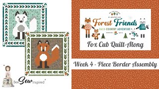 Forest Friends Fox Cub QAL Week 4: Piece Border Assembly