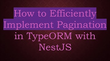 How to Efficiently Implement Pagination in TypeORM with NestJS