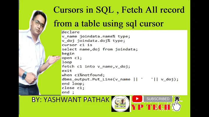 Cursor in SQL ,Use  Cursors To Retrieve Data from a Table