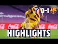 HIGHLIGHTS | At. Madrid 0 – 1 Barça | Into the semifinals!